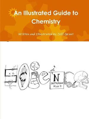 Book cover for An Illustrated Guide to Chemistry