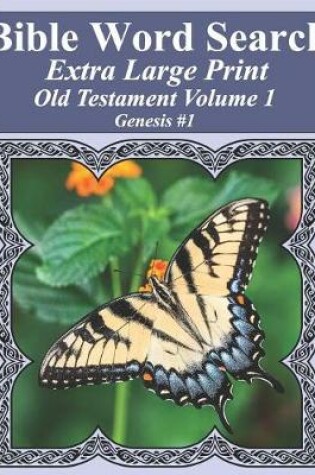 Cover of Bible Word Search Extra Large Print Old Testament Volume 1