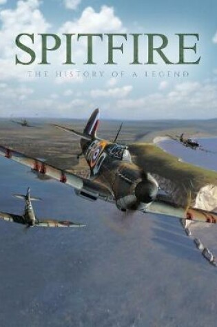 Cover of Spitfire: The History of a Legend