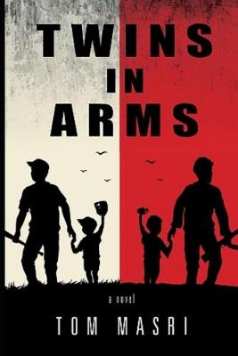 Book cover for Twins in Arms by Tom Masri