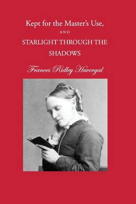 Book cover for Kept for the Master's Use and Starlight through the Shadows