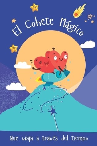 Cover of El Cohete Mágico que viaja a través del tiempo
