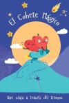 Book cover for El Cohete Mágico que viaja a través del tiempo