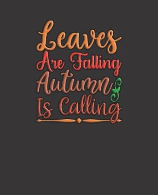 Book cover for Leaves Are Falling Autumn Is Calling