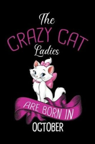 Cover of The Crazy Cat Ladies Are Born in October