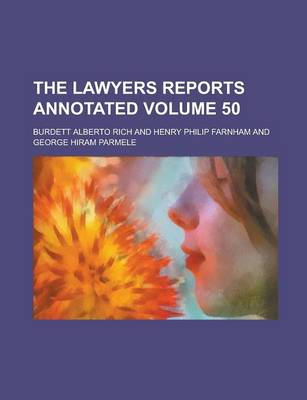 Book cover for The Lawyers Reports Annotated Volume 50