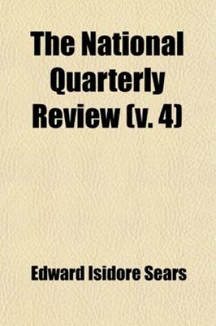 Cover of The National Quarterly Review (Volume 4)