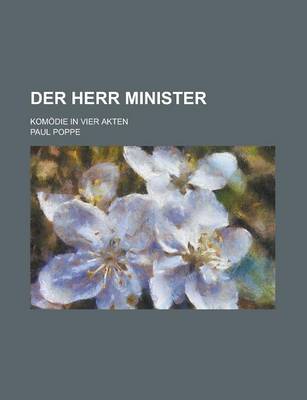 Book cover for Der Herr Minister; Komodie in Vier Akten