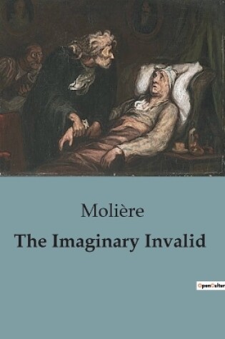 Cover of The Imaginary Invalid