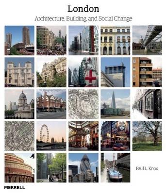 Book cover for London: Architecture, Building and Social Change