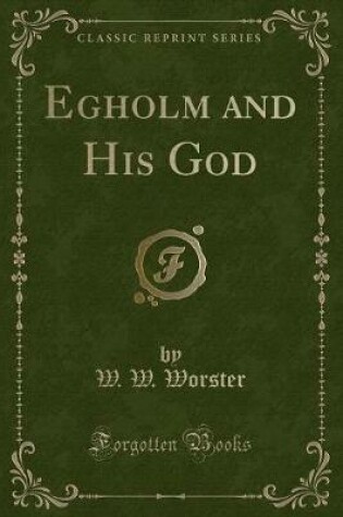 Cover of Egholm and His God (Classic Reprint)