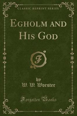 Book cover for Egholm and His God (Classic Reprint)