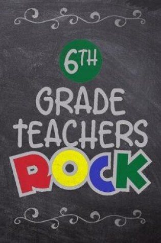 Cover of 6th Grade Teachers Rock