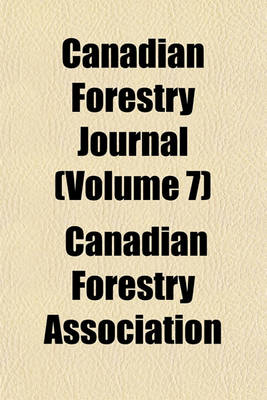 Book cover for Canadian Forestry Journal (Volume 7)