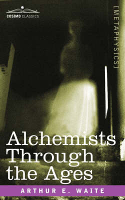 Book cover for Alchemists Through the Ages