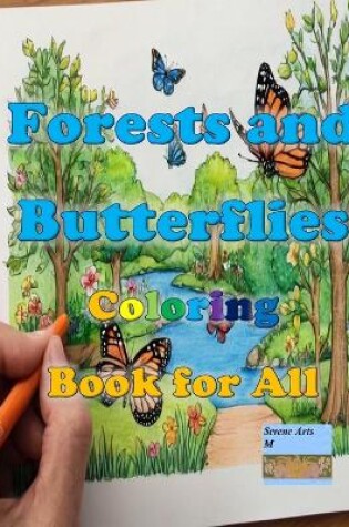 Cover of Forests and Butterflies Coloring Book for All