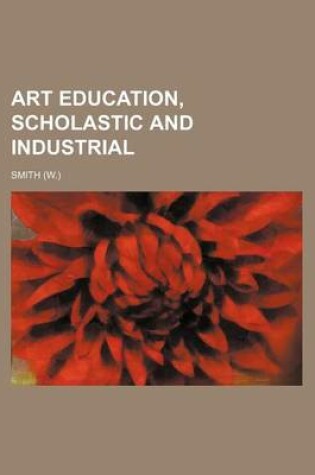 Cover of Art Education, Scholastic and Industrial