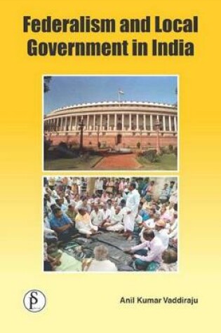 Cover of Federalism and Local Government in India