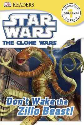Book cover for Star Wars Clone Wars Don't Wake the Zillo Beast!