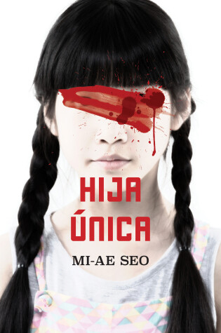 Cover of Hija única / The Only Child