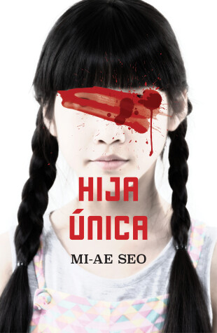 Book cover for Hija única / The Only Child