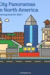 Book cover for City Panoramas in North America Coloring Book for Kids 1