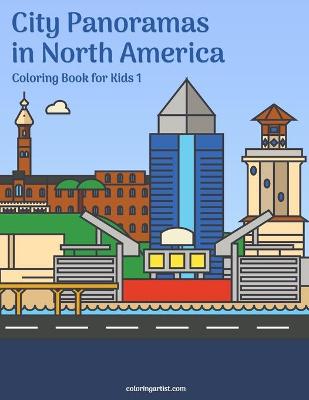 Cover of City Panoramas in North America Coloring Book for Kids 1