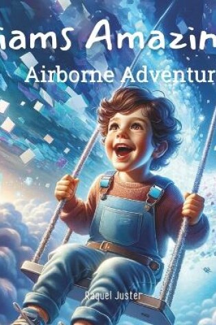 Cover of Liams Amazing Airborne Adventure