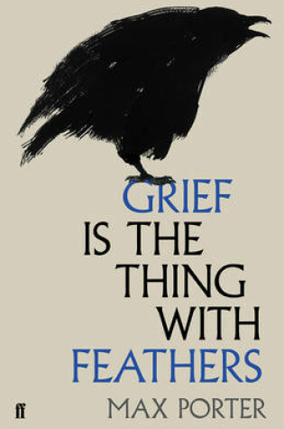 Cover of Grief is the Thing with Feathers
