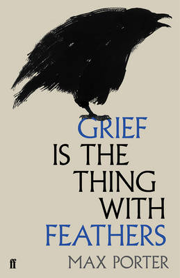 Book cover for Grief is the Thing with Feathers