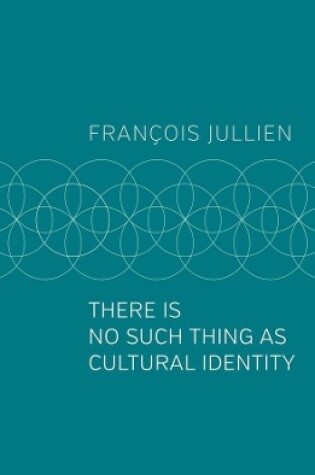 Cover of There Is No Such Thing as Cultural Identity