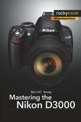 Cover of Mastering the Nikon D3000