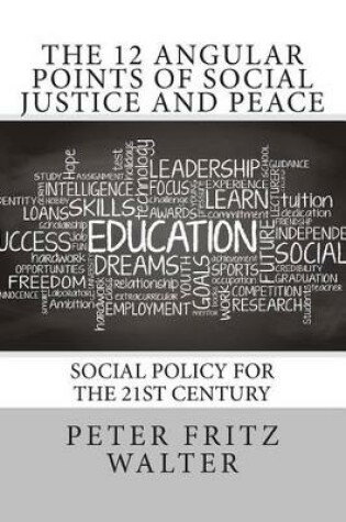 Cover of The 12 Angular Points of Social Justice and Peace