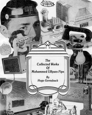 Book cover for The Collected Works of Mohammed Ullyses Fips