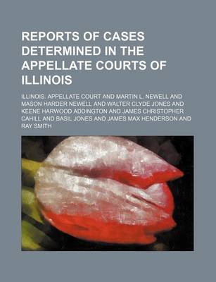 Book cover for Reports of Cases Determined in the Appellate Courts of Illinois (Volume 201)