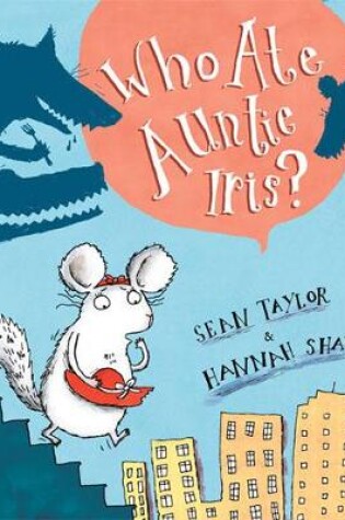Cover of Who Ate Auntie Iris?