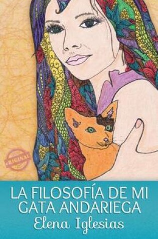 Cover of La filosofia de mi gata andariega