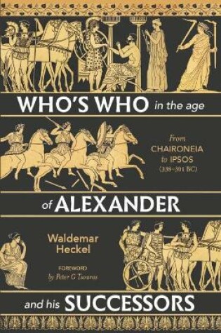 Cover of Who's Who in the Age of Alexander and His Successors