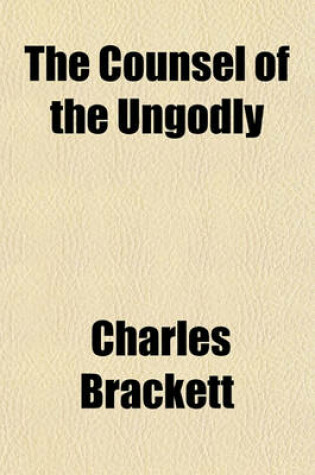 Cover of The Counsel of the Ungodly