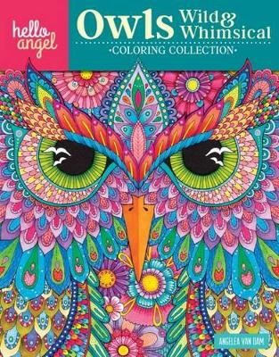Book cover for Hello Angel Owls Wild & Whimsical Coloring Collection