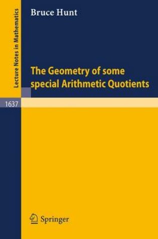 Cover of The Geometry of Some Special Arithmetic Quotients