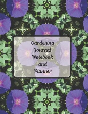 Book cover for Gardening Journal Notebook and Planner