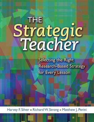 Book cover for Strategic Teacher, The: Selecting the Right Research-Based Strategy for Every Lesson