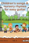 Book cover for Children's songs & nursery rhymes for easy guitar. Vol 4.