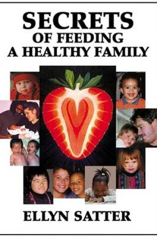 Cover of Secrets of Feeding a Healthy Family