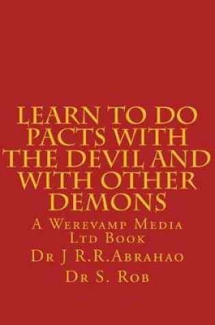 Cover of Learn to Do Pacts with the Devil and with other Demons. Get everything you want