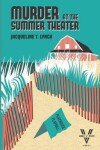 Book cover for Murder at the Summer Theater