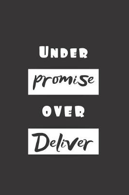 Book cover for Under Promise Over Deliver