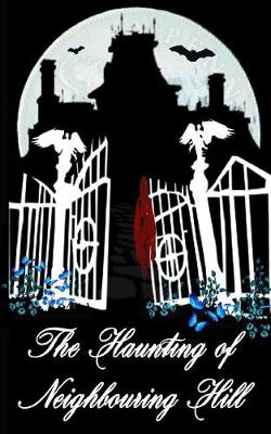 Book cover for The Haunting of Neighbouring Hill Book 16