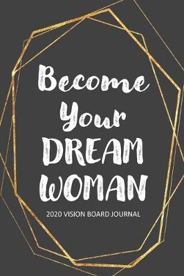 Book cover for Become Your Dream Woman